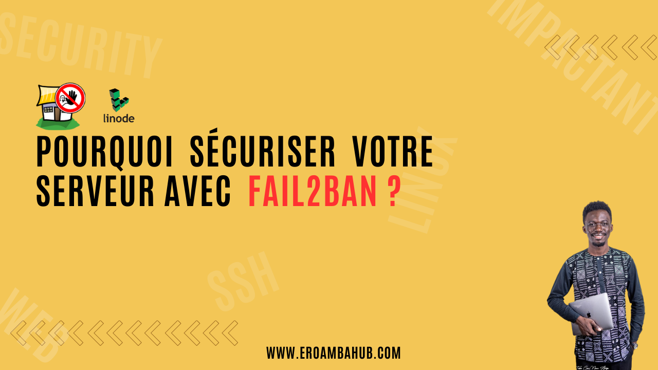 Pourquoi sécuriser votre serveur linux avec Fail2Ban ?