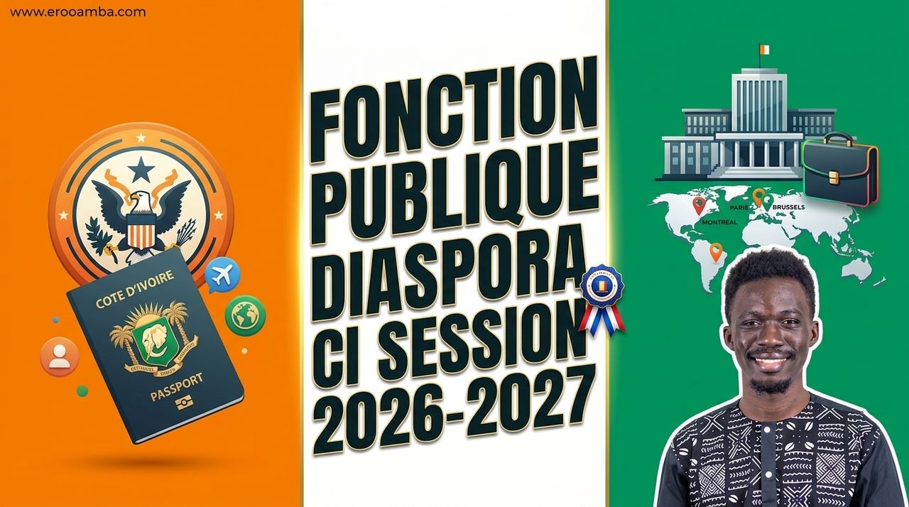 Fonction publique de Côte d'Ivoire pour la diaspora : bilan 2026 et guide pour la session 2027