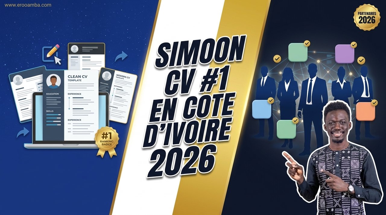 Simoon CV : Pourquoi c'est le Meilleur Site de CV en Côte d'Ivoire en 2026 (et Qui Sont Ses Partenaires)