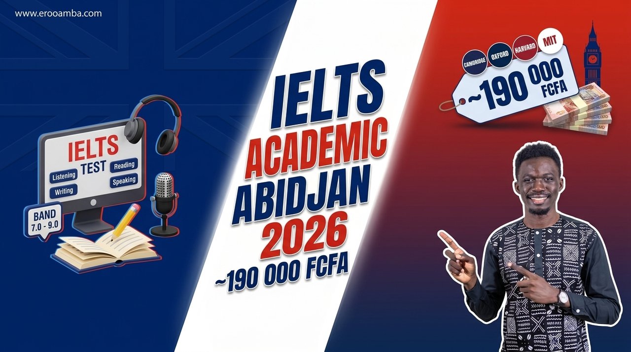 IELTS Academic 2026 à Abidjan : British Council, Coûts (~190 000 FCFA), CD-IELTS, Bands (Guide Complet)