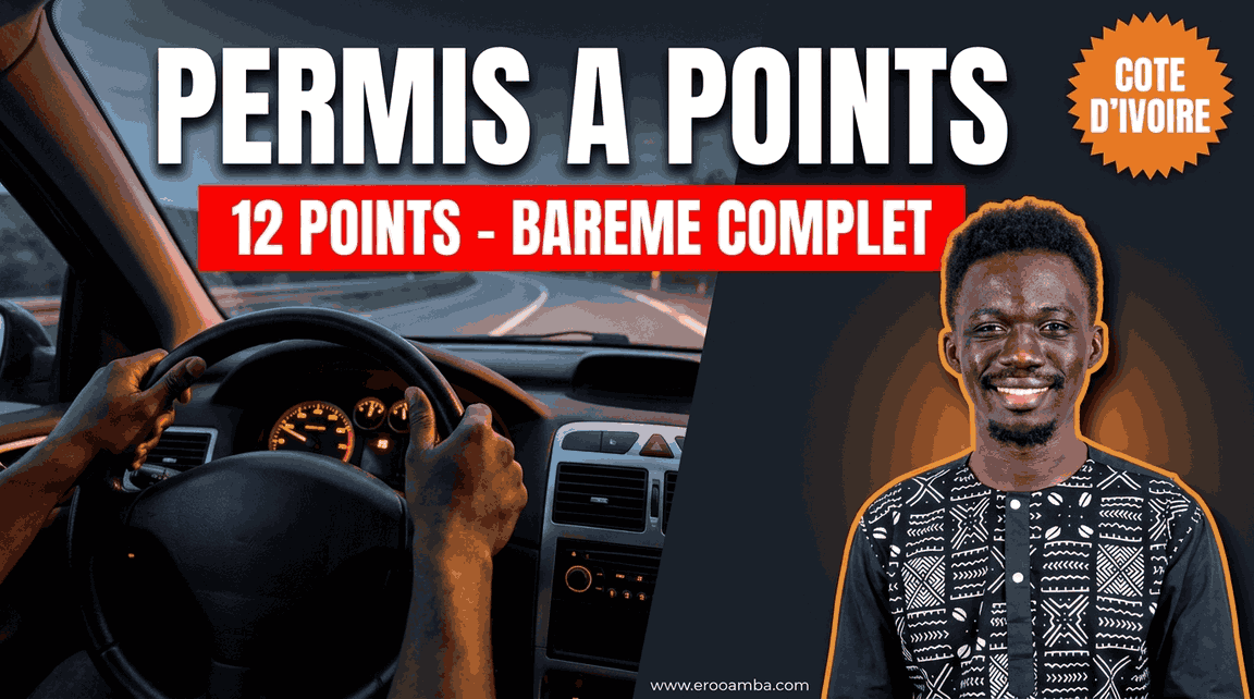 Le Permis à Points Existe en Côte d'Ivoire : 12 Points, le Barème Officiel des Retraits et Comment les Récupérer